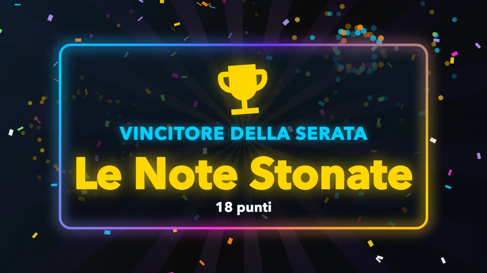 Celebrazione del vincitore della serata con fuochi d’artificio e coriandoli